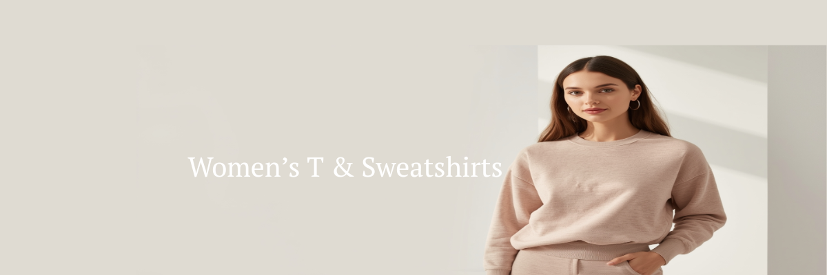 Women’s T & Sweatshirts