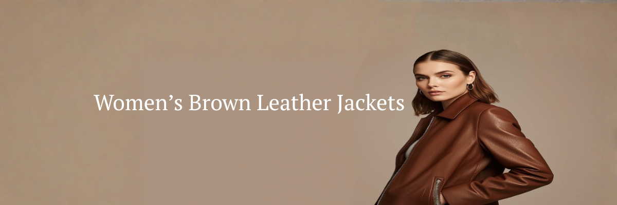 Women's Brown Leather Jackets